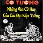 Những Ván Cờ Tướng Hay Chiến Thuật và Kỹ Năng Đỉnh Cao